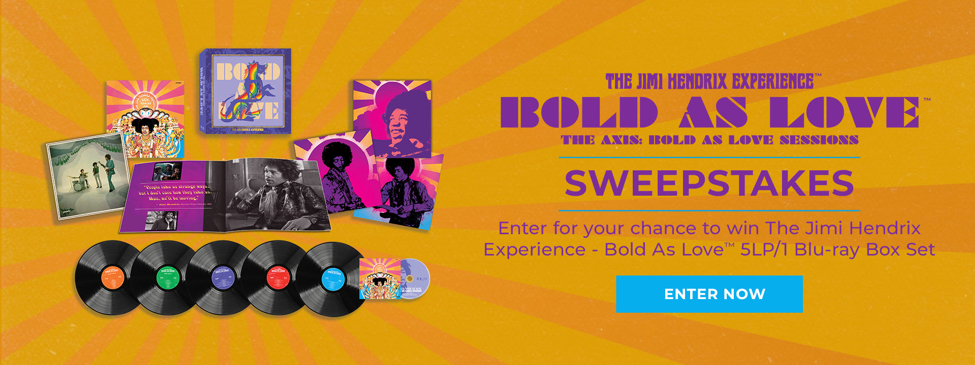 Sweepstakes - Enter for your chance to win The Jimi Hendrix Experience Bold As Love 5LP/1 Blu-Ray Box Set. Enter now.